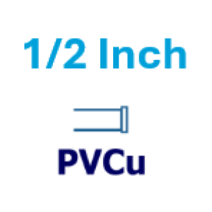 1/2 inch PVCu 1/2 inch PVCu