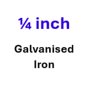 1/4 inch Galvanised 1/4 inch Galvanised
