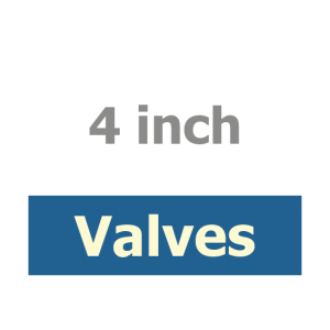 4 inch Valves 4 inch Valves