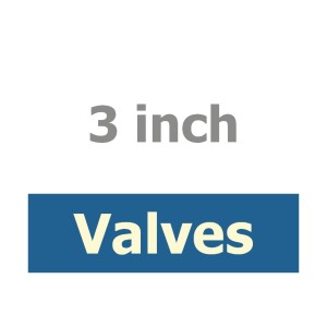 3 inch Valves 3 inch Valves