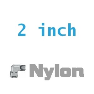 Nylon 2 inch Fittings Nylon 2 inch Fittings