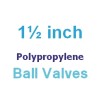 Polypropylene 1 1/2 inch Valves (5)