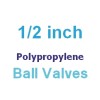Polypropylene 1/2 inch Valves (2)