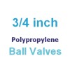 Polypropylene 3/4 inch Valves (6)